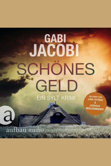 Schönes Geld - Ein Sylt Krimi - Neele Eriksson ermittelt Band 1 (Ungekürzt) - cover