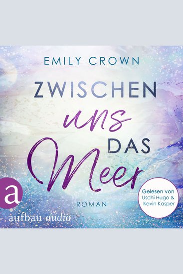 Zwischen uns das Meer - Zwischen uns das Leben Band 3 (Ungekürzt) - cover