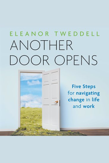 Another Door Opens - 5 Steps for Navigating Change in Life and Work - cover