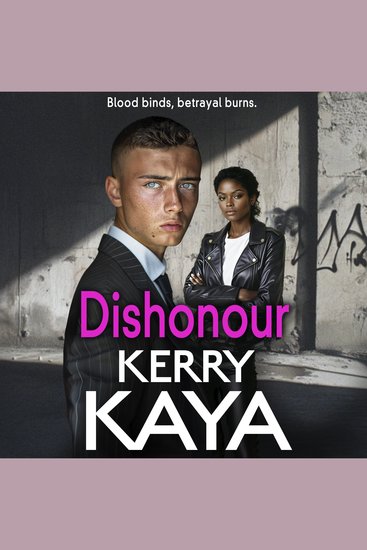 Dishonour - A BRAND NEW gritty action-packed gangland thriller from Kerry Kaya - cover