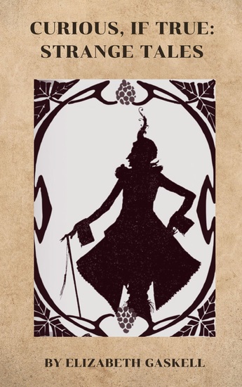 Curious If True: Strange Tales - A Collection of Victorian Mysteries - cover