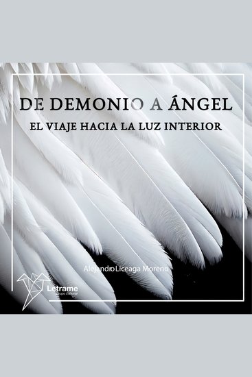 De demonio a ángel - El viaje hacia la luz interior - cover