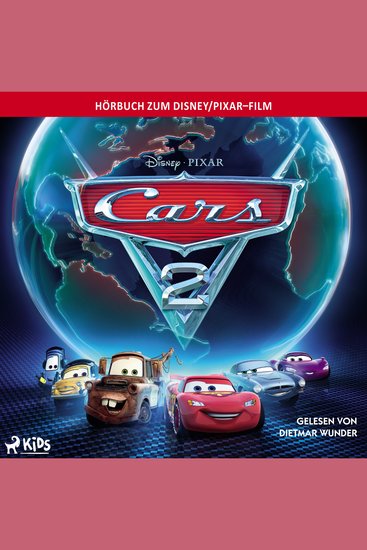 Cars 2: Das Original Hörbuch zum Disney Pixar Film - cover