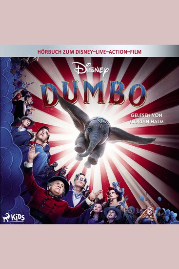 Dumbo: Das Original Hörbuch zum Disney Live Action Film - cover