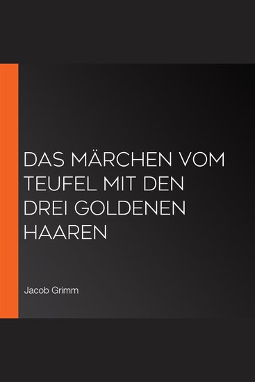 Das Märchen vom Teufel mit den drei goldenen Haaren - cover