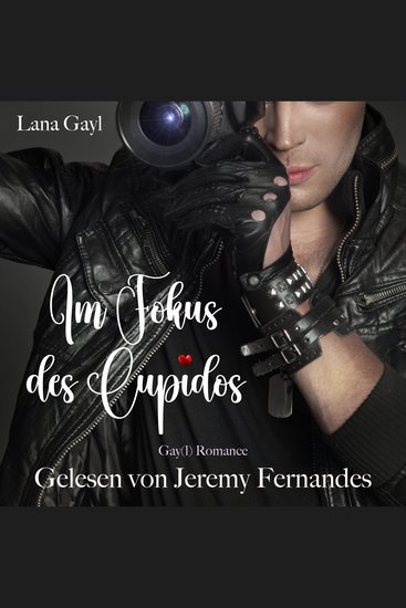Im Fokus des Cupidos - Gay(l) Romance - cover
