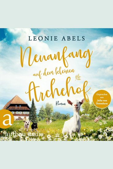 Neuanfang auf dem kleinen Archehof - Der Archehof zum Glück Band 2 (Ungekürzt) - cover