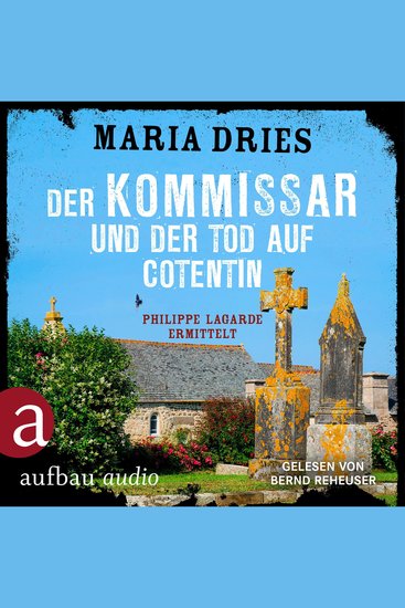 Der Kommissar und der Tod auf Cotentin - Philippe Lagarde ermittelt - Kommissar Philippe Lagarde Band 14 (Ungekürzt) - cover