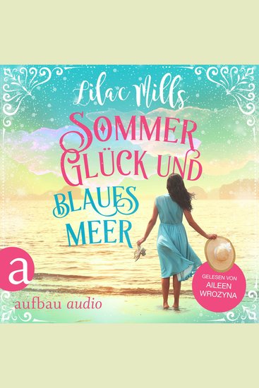 Sommer Glück und blaues Meer (Ungekürzt) - cover