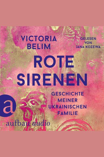 Rote Sirenen - Geschichte meiner ukrainischen Familie (Ungekürzt) - cover