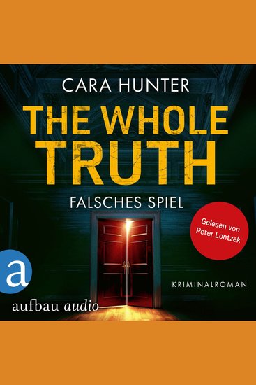 Whole Truth The - Falsches Spiel - Detective Inspector Fawley ermittelt Band 5 (Ungekürzt) - cover