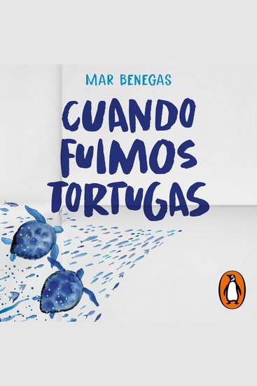 Cuando fuimos tortugas - cover