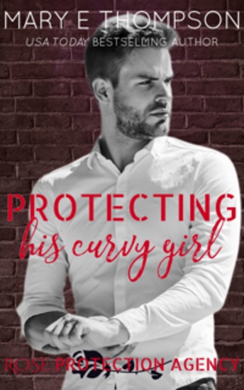 Protecting His Curvy Girl - A Curvy Girl Romantic Suspense - cover