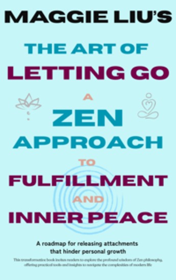 The Art of Letting Go - A Zen Approach to Fulfillment and Inner Peace - cover