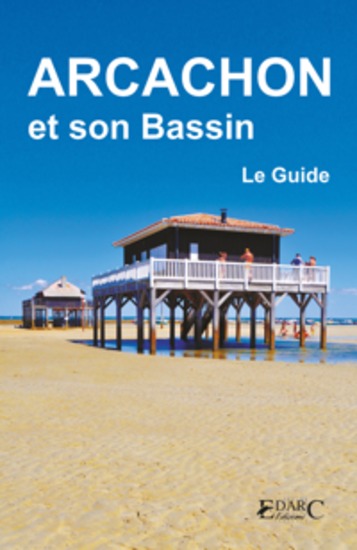 Arcachon et son Bassin - Le Guide - cover
