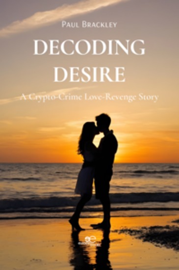Decoding Desire: A Crypto-Crime Love-Revenge Story - cover