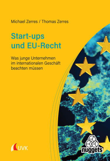 Start-ups und EU-Recht - Was junge Unternehmen im internationalen Geschäft beachten müssen - cover