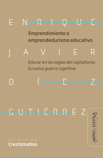 Emprendimiento o emprendedurismo educativo - Educar en las reglas del capitalismo: la nueva guerra cognitiva - cover