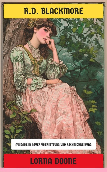 Lorna Doone - Ausgabe in neuer Übersetzung und Rechtschreibung - cover