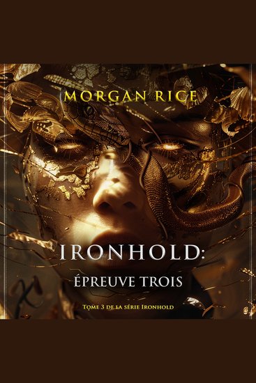Ironhold : Épreuve trois (Tome 3 de la série Ironhold) - Narration par une voix synthétisée - cover