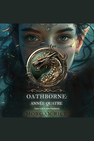 Oathborne : Année quatre (Tome 4 de la série Oathborne) - Narration par une voix synthétisée - cover