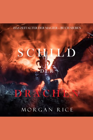 Schild der Drachen (Das Zeitalter der Magier – Buch Sieben) - Erzählerstimme digital synthetisiert - cover
