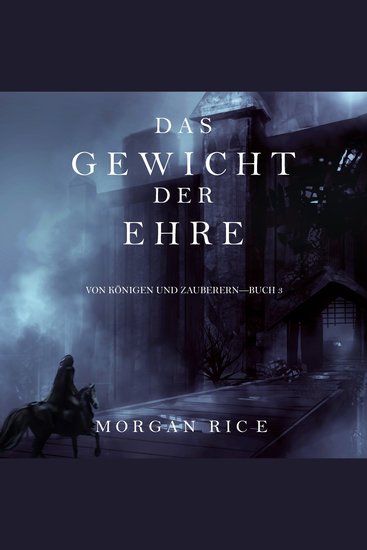 Das Gewicht der Ehre (Von Königen Und Zauberern—Buch #3) - Erzählerstimme digital synthetisiert - cover