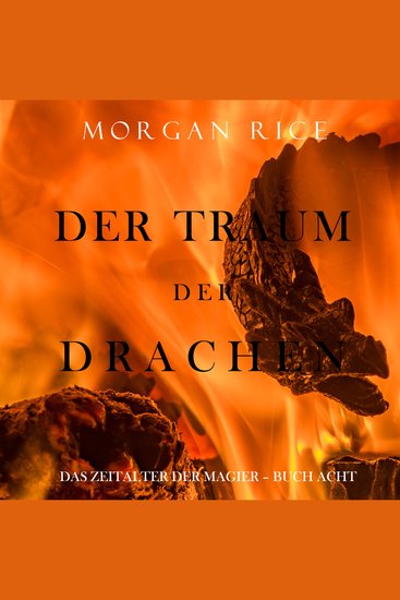 Der Traum der Drachen (Das Zeitalter der Magier – Buch Acht und Finale der Serie) - Erzählerstimme digital synthetisiert - cover