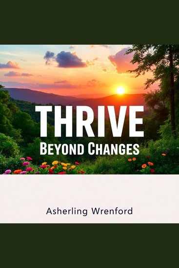 THRIVE Beyond Little Changes - "Elevate your THRIVE Beyond Little Changes journey with dynamic audio lessons for extraordinary transformation!" - cover
