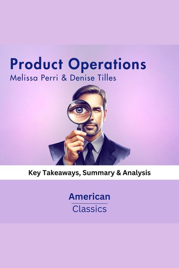 Product Operations by Melissa Perri & Denise Tilles - Key Takeaways Summary & Analysis - cover