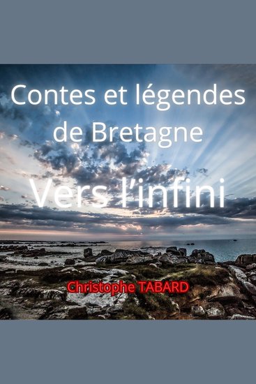 Vers l'infini - Contes et légendes de Bretagne - cover