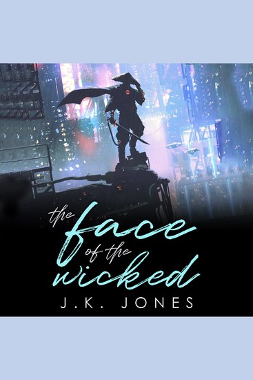 The Face of the Wicked - M|M Sci-fi Romance Novella - cover