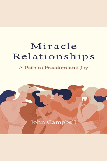Miracle Relationships - A Path to Freedom and Joy - cover