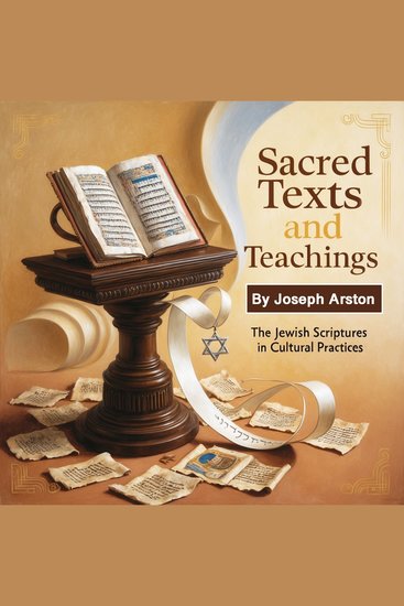 Sacred Texts and Teachings - The Role of Jewish Scriptures in Cultural Practices - cover
