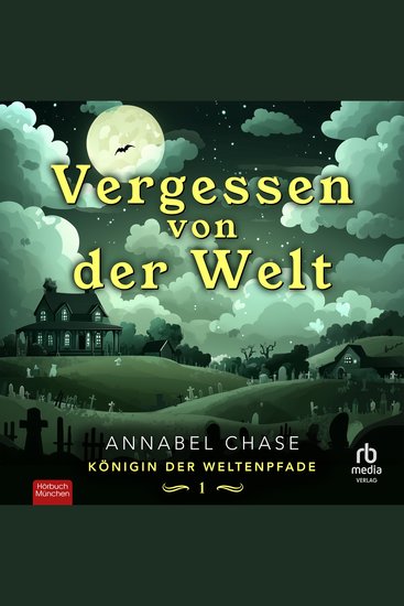 Vergessen von der Welt - Königin der Weltenpfade - cover