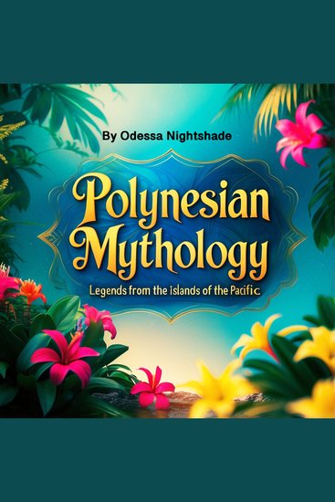 Polynesian Mythology - Legends from the Islands of the Pacific - cover