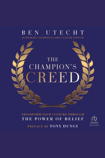 The Champion's Creed - Transform Your Culture Through the Power of Belief - cover