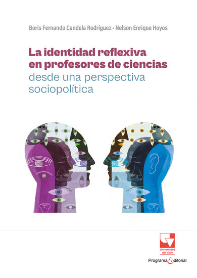 La identidad reflexiva en profesores de ciencias desde una perspectiva sociopolítica - cover
