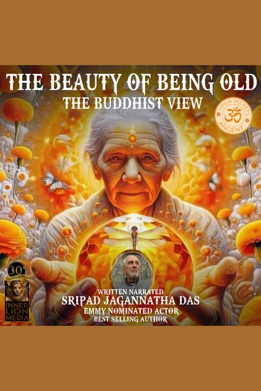 The Beauty Of Being Old - The Buddhist View - cover