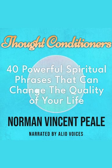Thought Conditioners 40 Powerful Spiritual Phrases That Can Change The Quality of Your Life - cover
