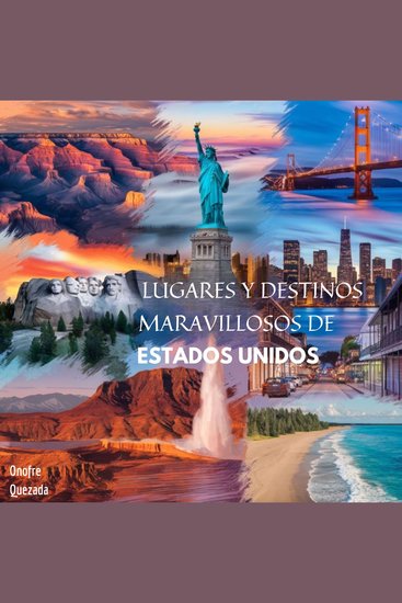 Lugares Y Destinos Maravillosos De Estados Unidos - cover