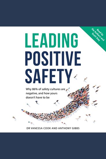 Leading Positive Safety - Why 86% of safety cultures are negative and how yours doesn’t have to be - cover