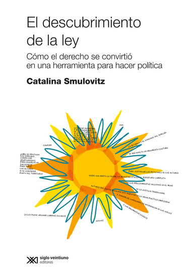 El descubrimiento de la ley - Cómo el derecho se convirtió en una herramienta para hacer política - cover