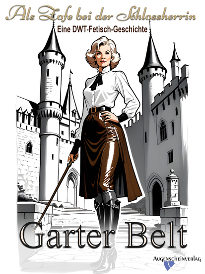 Als Zofe bei der Schlossherrin - Eine DWT-Fetisch-Geschichte - cover