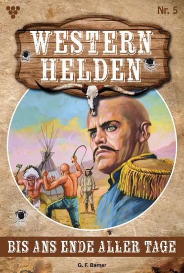 Bis ans Ende aller Tage - Western Helden 5 – Western - cover
