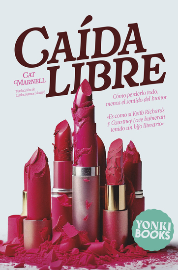 Caída libre - Cómo perderlo todo menos el sentido del humor - cover