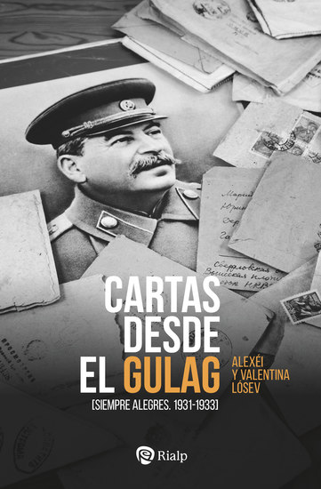 Cartas desde el Gulag - [Siempre alegres 1931-1933] - cover