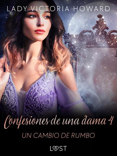 Confesiones de una dama 4: Un cambio de rumbo - cover