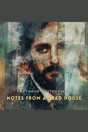 Notes from a Dead House - cover