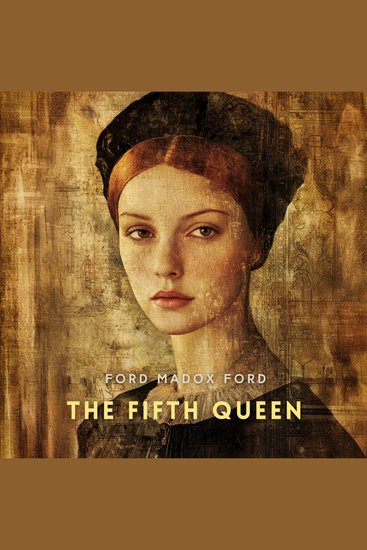 The Fifth Queen - And How She Came to Court - cover